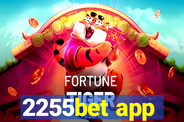 2255bet app